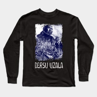 An Ode to Nature Dersu's Cinematic Odyssey Long Sleeve T-Shirt